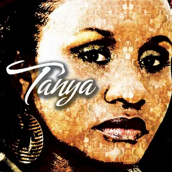 Tanya...Collection Of Hits by Tanya Stephens