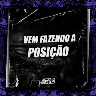 Vem Fazendo a Posição by MC JL