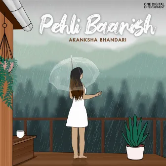 Pehli Baarish by Akanksha Bhandari