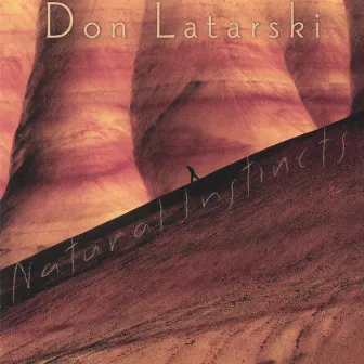 Natural Instincts by Don Latarski