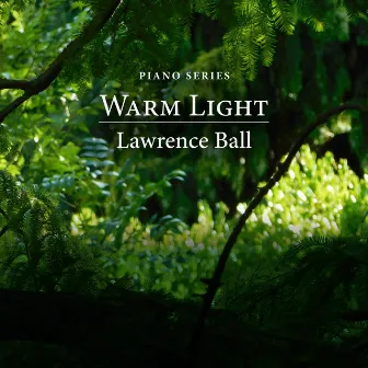 Warm Light by Lawrence Ball