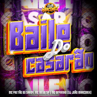 Baile do Casarão by mc deyvinho