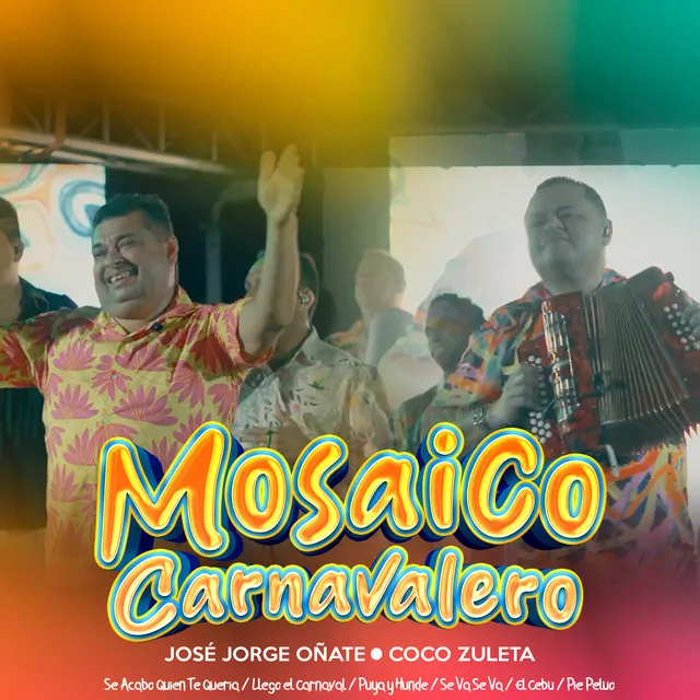 Mosaico Carnavalero : Se Acabo Quien Te Queria / Llego el Carnaval / Puya y Hunde / Se Va Se Va / El Cebu / Pie Peluo - En Vivo