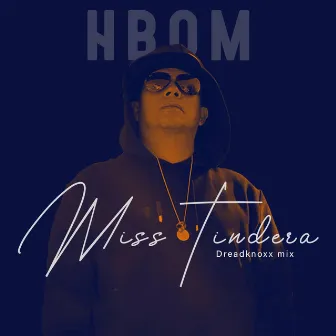 Miss Tindera Dreadknoxx Mix by HBOM