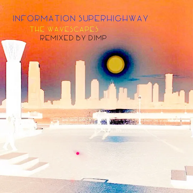 Information Superhighway - DJMP Remix