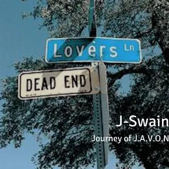 Journey Of J.A.V.O.N (Just A Very Ordinary Nigga) by J-Swain