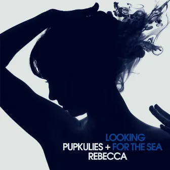 Looking for the Sea by Pupkulies & Rebecca