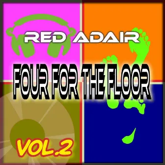 Four for the Floor, Vol. 2 by Red Adair