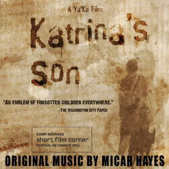 Katrina's Son (Original Soundtrack) by Micah Hayes