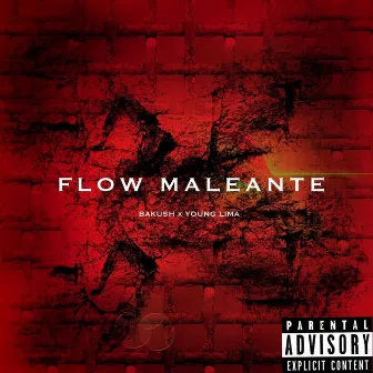 Flow Maleante by Bakush