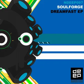 Dreamfast EP by Soulforge