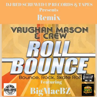 Roll Bounce: Bounce, Rock, Skate Roll (Remix) by Vaughan Mason and Crew