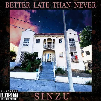 Better Late Than Never by Sinzu