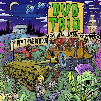 Them Thing Deh Dub (feat. Skindred) by Dub Trio