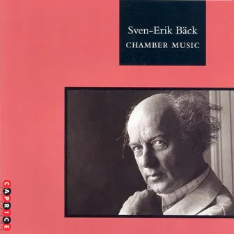 Bäck: Chamber Music by Sven-Erik Bäck