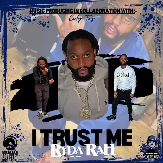 I Trust Me by Ryda Rah