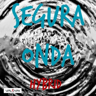 Segura Onda by Hybrid