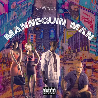 Mannequin Man by J Wreck