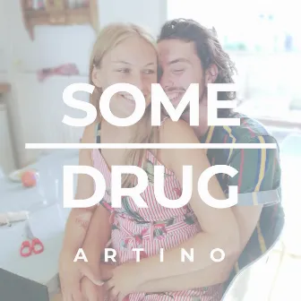 Some Drug by Artino