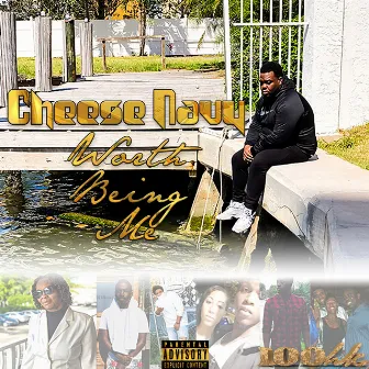 Worth Being Me by Cheese Navy