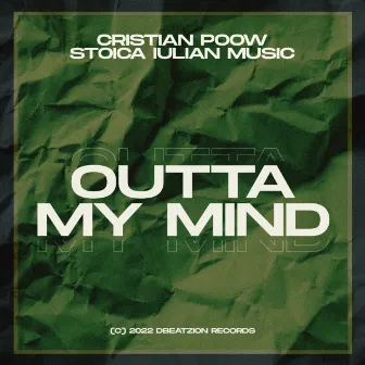 Outta My Mind by Stoica Iulian Music