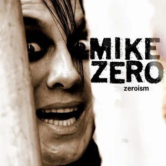 Zeroism by Mike Zero