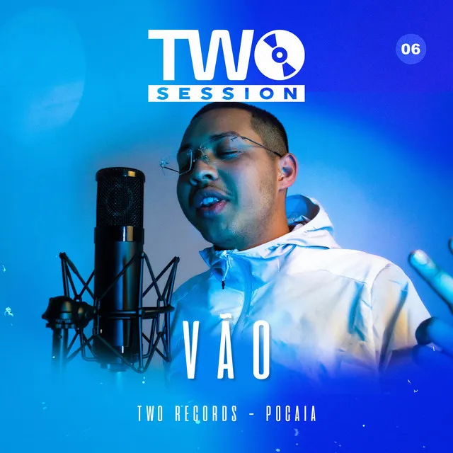 Vão - Two Session 6