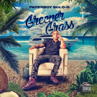 Greener Grass by Paperboy Solo-G