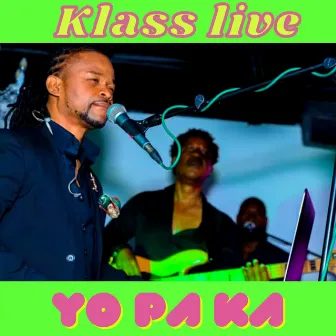 YO PA KA by Klass Live