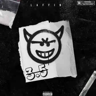 3.5 by Laffin