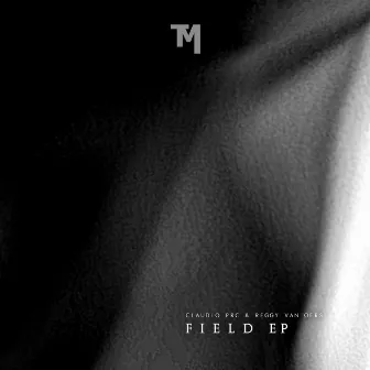 Field ep by Claudio PRC