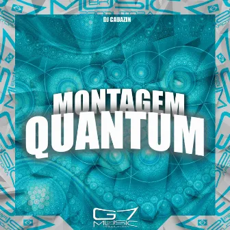 Montagem Quantum by DJ ZS