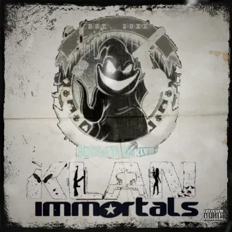 Klan Immortals by Bmk Bread Winner