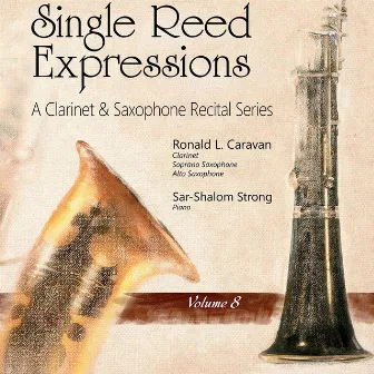 Single Reed Expressions, Vol. 8 by Ronald L. Caravan