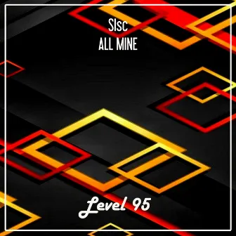 All Mine by Sisc