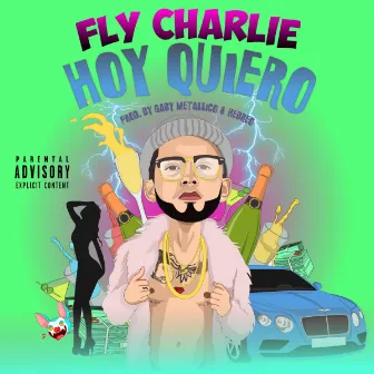 Hoy Quiero by FlyCharlie