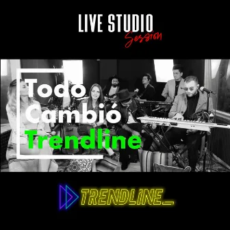 Todo Cambio by TrendLine