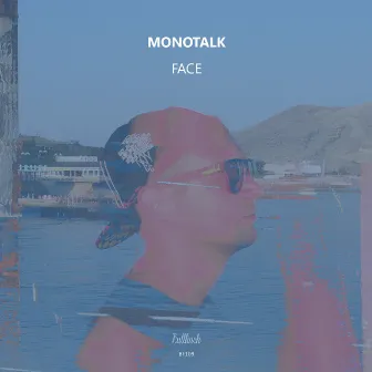 Face by Monotalk