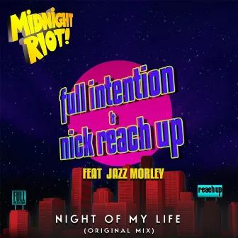 Night of My Life by Nick Reach Up