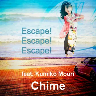 Escape! Escape! Escape! by Chime