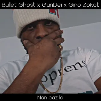 Nan Baz La by Bullet Ghost