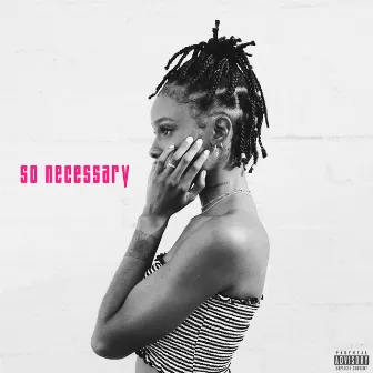 So Necessary by Tiara Thomas