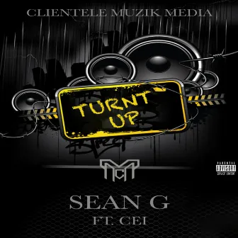 TURNT UP by Sean G