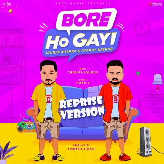 Bore Ho Gayi-Reprise Version by Saurav Mishra