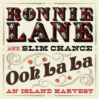 Ooh La La: An Island Harvest by Ronnie Lane's Slim Chance