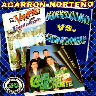 Agarron Norteno by El Vampiro y sus Fantasmas