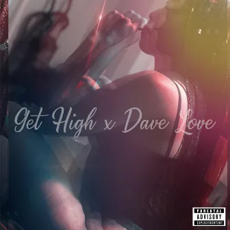 Get High by Dave Love