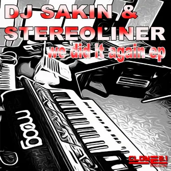 We Did It Again by Dj Sakin & Stereoliner