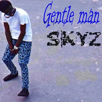 Gentle Man by Skyz