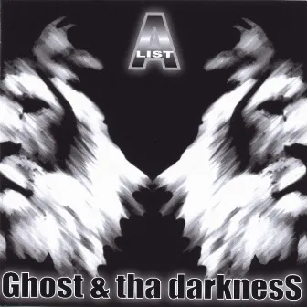 Ghost and tha Darkness by A-List